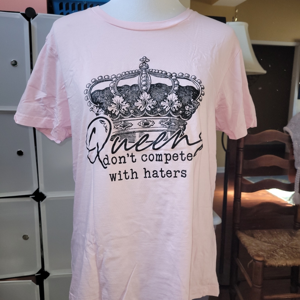 Queens Don't Compete with Haters Tee